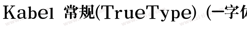 Kabel 常规(TrueType) (字体转换